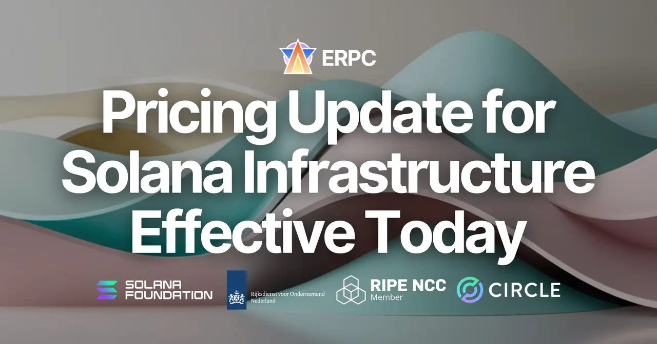 ERPC Implements Price Update for Solana Infrastructure Products Effective Today — Commitment to Premium Quality and Expansion Remains Unchanged