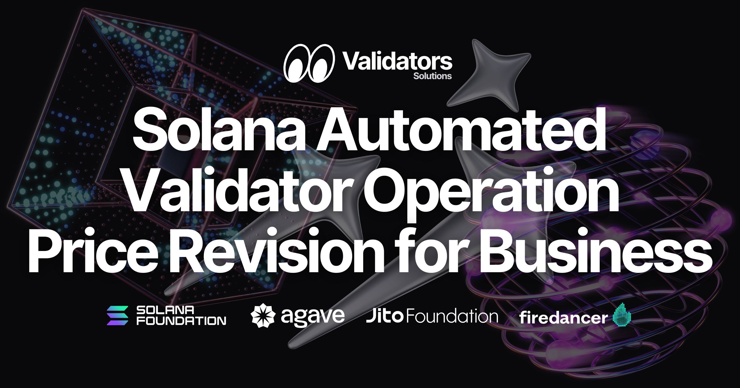 Validators Solutions Announces Business-Focused Upgrades and Price Revision for Its Solana Validator Automation Service